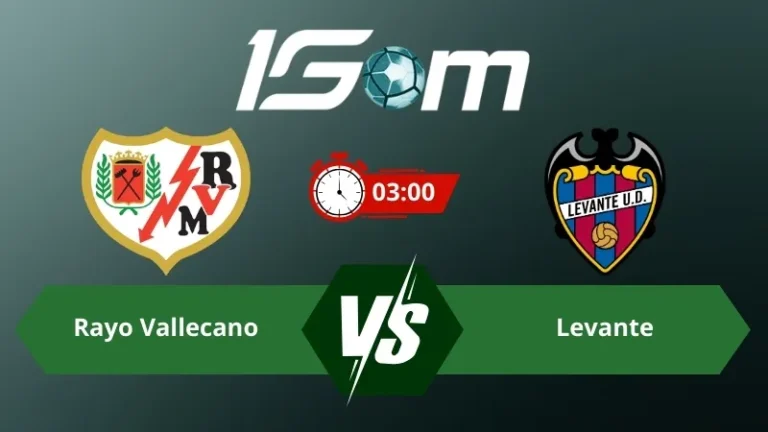 Soi kèo Rayo Vallecano vs Levante 03h00 ngày 17/03/2026 – La Liga