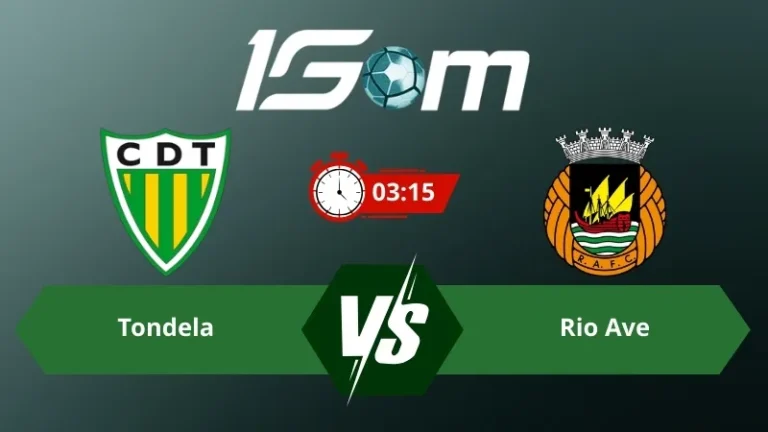 Soi kèo Tondela vs Rio Ave 03h15 ngày 10/03/2026 – VĐQG Bồ Đào Nha