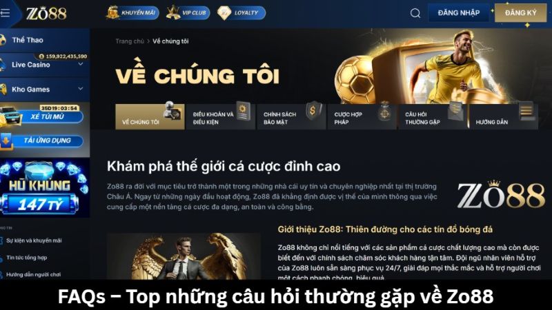 FAQs – Top những câu hỏi thường gặp về Zo88
