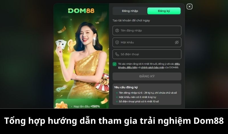 Tổng hợp hướng dẫn tham gia trải nghiệm Dom88