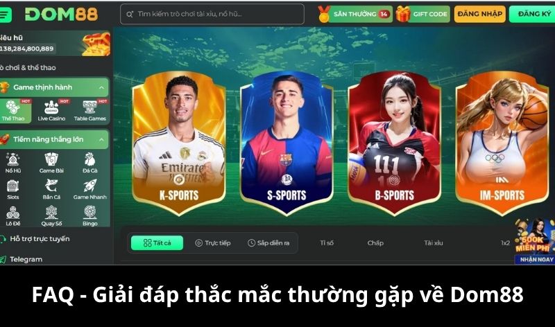 FAQ - Giải đáp thắc mắc thường gặp Dom88