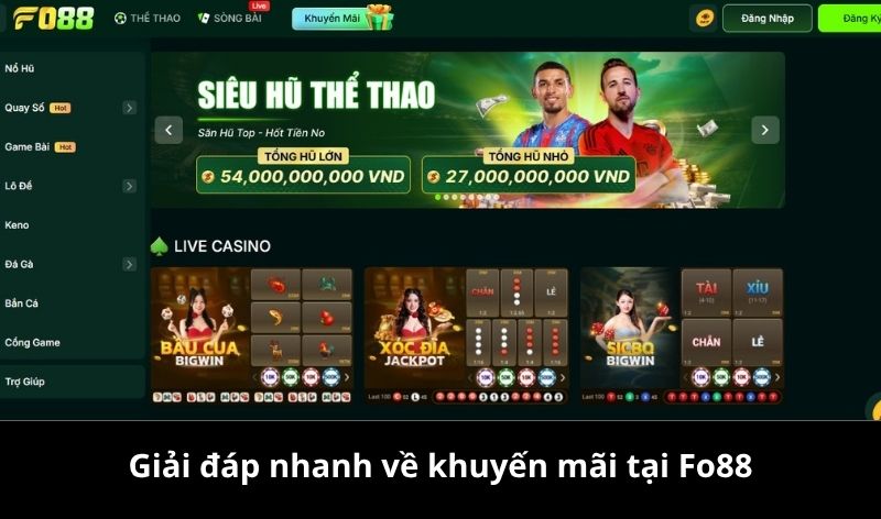 Giải đáp nhanh về khuyến mãi tại Fo88