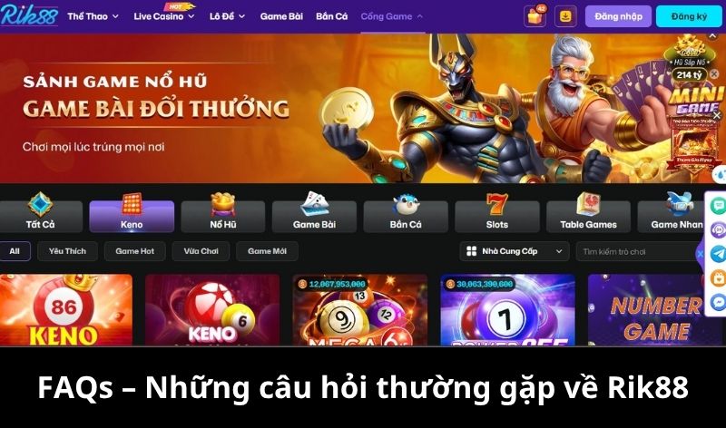 FAQs – Những câu hỏi thường gặp về Rik88
