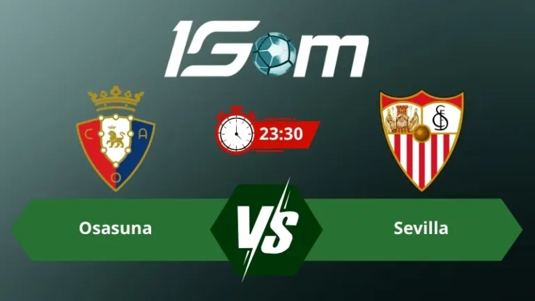 Soi kèo Osasuna vs Sevilla 23h30 ngày 26/04/2026 – La Liga