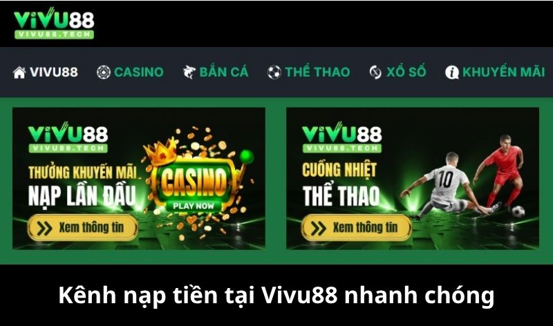 Kênh nạp tiền tại Vivu88 nhanh chóng