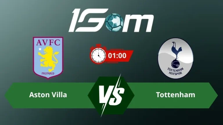 Soi kèo Aston Villa vs Tottenham 01h00 ngày 04/05/2026 – Ngoại Hạng Anh