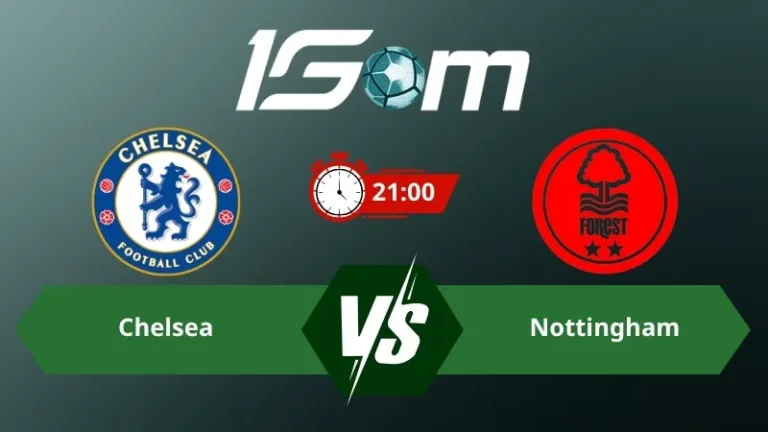 Soi kèo Chelsea vs Nottingham 21h00 ngày 04/05/2026 – Ngoại Hạng Anh