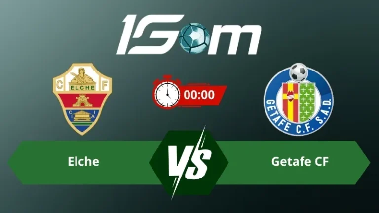 Soi kèo Elche vs Getafe CF 00h00 ngày 18/05/2026 – La Liga