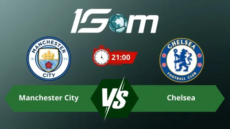 Soi kèo Manchester City vs Chelsea 21h00 ngày 16/05/2026 – Cúp FA
