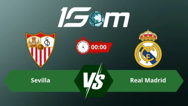 Soi kèo Sevilla vs Real Madrid 00h00 ngày 18/05/2026 – La Liga