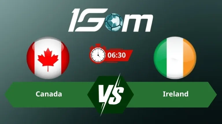 Soi kèo Canada vs Ireland 06h30 ngày 06/06/2026 – Giao hữu quốc tế