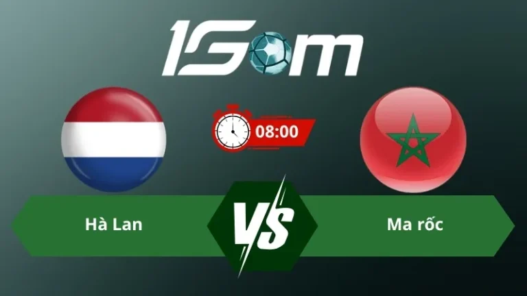 Soi kèo Hà Lan vs Ma rốc 08h00 ngày 30/06/2026 – World Cup 2026