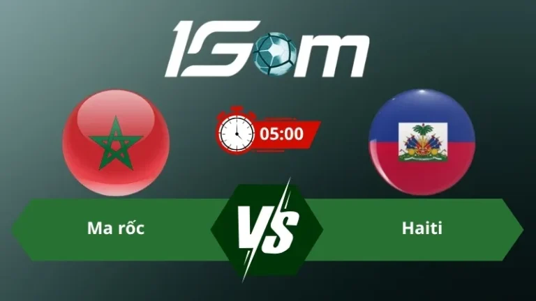 Soi kèo Ma rốc vs Haiti 05h00 ngày 25/06/2026 – World Cup 2026
