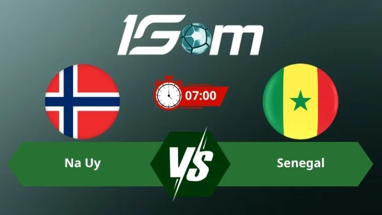 Soi kèo Na Uy vs Senegal 07h00 ngày 23/06/2026 – World Cup 2026