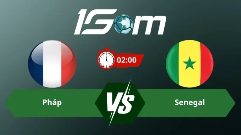 Soi kèo Pháp vs Senegal 02h00 ngày 17/06/2026 – World Cup 2026