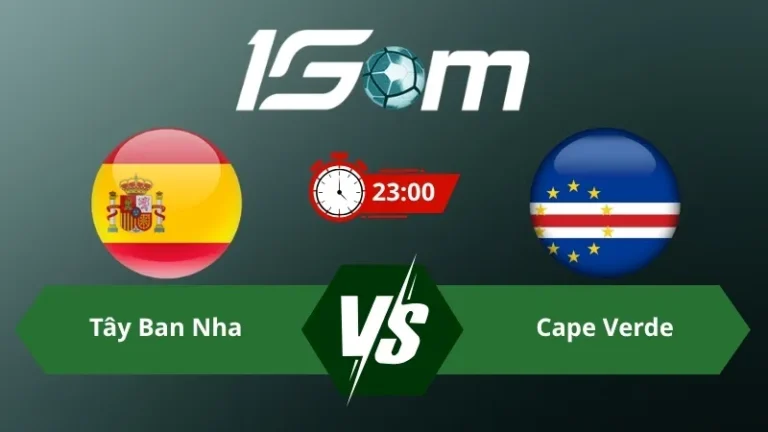 Soi kèo Tây Ban Nha vs Cape Verde 23h00 ngày 15/06/2026 – World Cup 2026