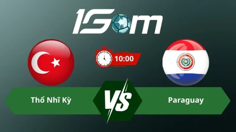 Soi kèo Thổ Nhĩ Kỳ vs Paraguay 10h00 ngày 20/06/2026 – World Cup 2026