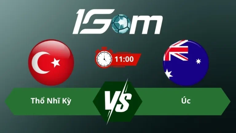 Soi kèo Thổ Nhĩ Kỳ vs Úc 11h00 ngày 14/06/2026 – World Cup 2026