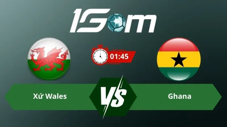 Soi kèo Xứ Wales vs Ghana 01h45 ngày 03/06/2026 – Giao hữu quốc tế