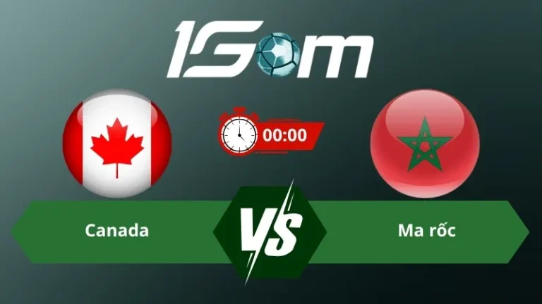 Soi kèo Canada vs Ma rốc 00h00 ngày 05/07/2026 – World Cup 2026