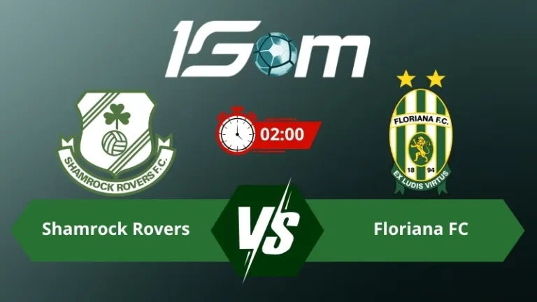 Soi kèo Shamrock Rovers vs Floriana FC 02h00 ngày 15/07/2026 – Vòng Loại Champions League