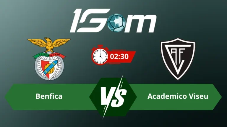 Soi kèo Benfica vs Academico Viseu 02h30 ngày 10/08/2026 – VĐQG Bồ Đào Nha
