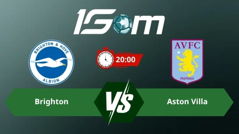 Soi kèo Brighton vs Aston Villa 20h00 ngày 23/08/2026 – Ngoại Hạng Anh