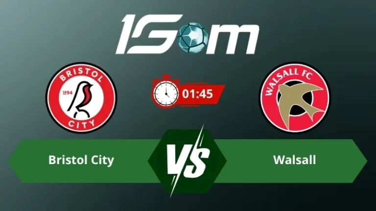 Soi kèo Bristol City vs Walsall 01h45 ngày 07/08/2026 – Cúp Liên Đoàn Anh