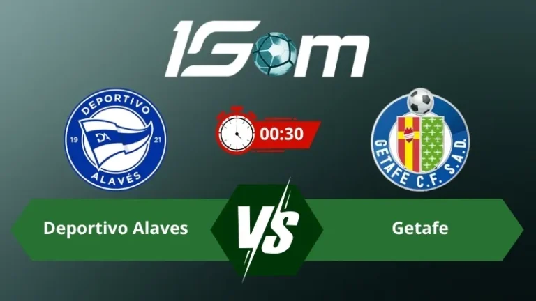 Soi kèo Deportivo Alaves vs Getafe 00h30 ngày 16/08/2026 – La Liga