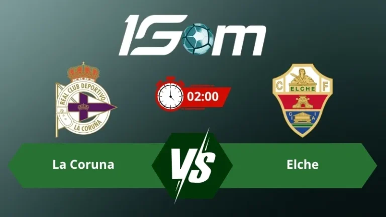Soi kèo Deportivo La Coruna vs Elche 02h00 ngày 18/08/2026 – La Liga