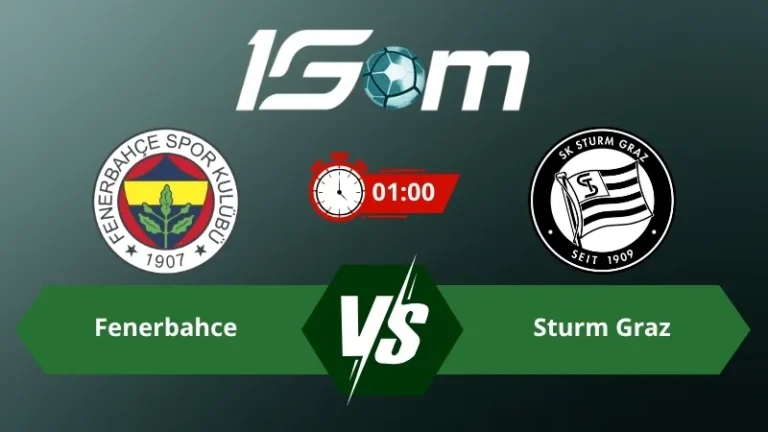 Soi kèo Fenerbahce vs Sturm Graz 01h00 ngày 06/08/2026 – Vòng Loại Champions League