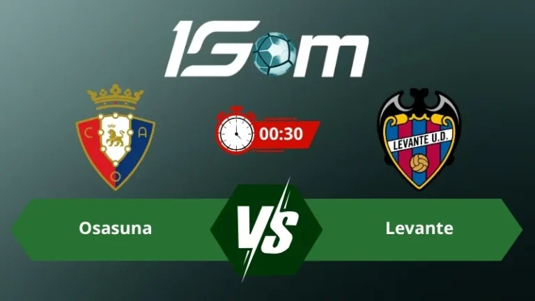 Soi kèo Osasuna vs Levante 00h30 ngày 25/08/2026 – La Liga