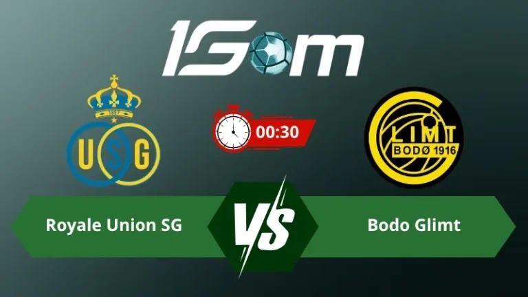 Soi kèo Royale Union SG vs Bodo Glimt 00h30 ngày 05/08/2026 – Vòng Loại Champions League