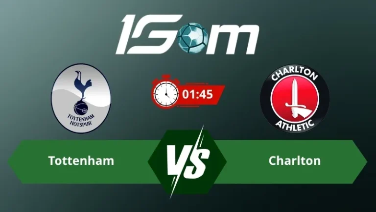 Soi kèo Tottenham vs Charlton 01h45 ngày 27/08/2026 – Cúp Liên Đoàn Anh