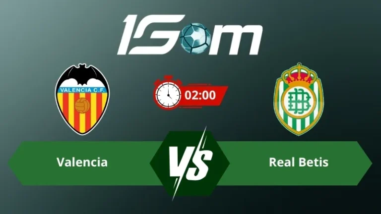 Soi kèo Valencia vs Real Betis 02h00 ngày 26/08/2026 – La Liga
