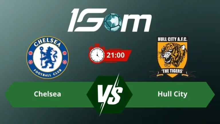 Soi kèo Chelsea vs Hull City 21h00 ngày 12/09/2026 – Ngoại Hạng Anh