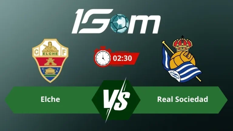 Soi kèo Elche vs Real Sociedad 02h30 ngày 08/09/2026 – La Liga