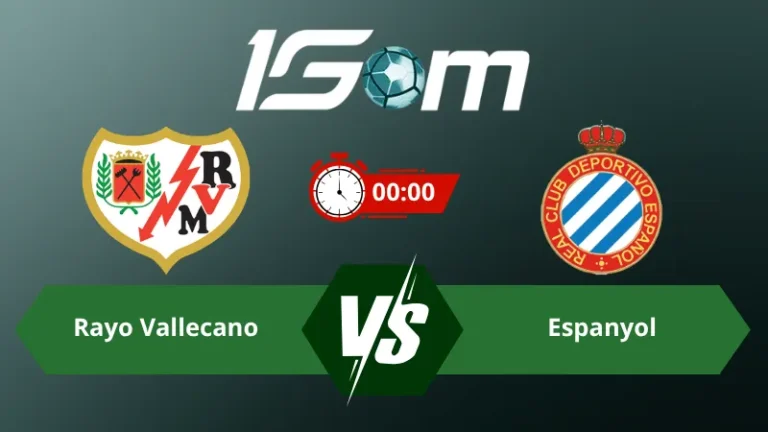 Soi kèo Rayo Vallecano vs Espanyol 00h00 ngày 16/09/2026 – La Liga