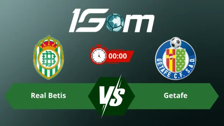 Soi kèo Real Betis vs Getafe 00h00 ngày 18/09/2026 – La Liga