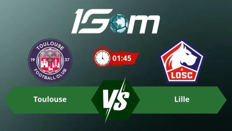 Soi kèo Toulouse vs Lille 01h45 ngày 04/09/2026 – Ligue 1
